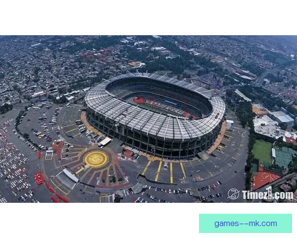 墨西哥城宣布将在阿兹特克体育场增设多语种导航服务助力2026世界杯
