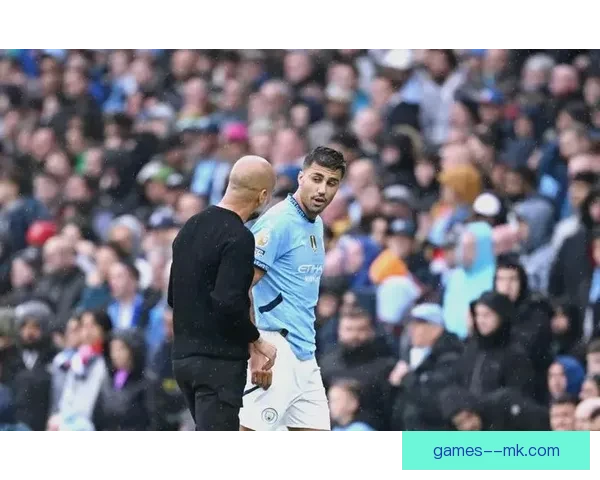 罗德里重伤导致赛季报销 曼城中场核心面临长时间缺阵